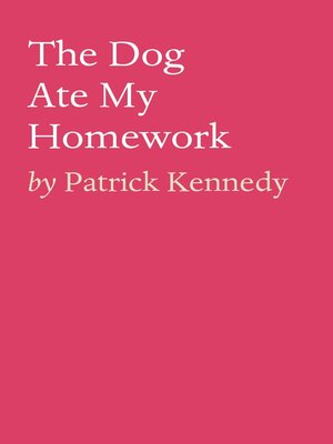 cover image of The Dog Ate My Homework